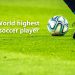 Highest-Paid, top Soccer player