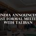 first formal meeting, Taliban Leader