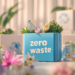 Zero waste, Zero-waste, Zero-waste lifestyle, Natural wellness, Mindful living