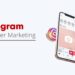 Instagram for influencers, Instagram influencer marketing